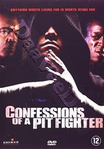 Confessions of a Pit Fighter | Confessions of a Pitfighter  DVD
